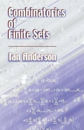 Combinatorics of Finite Sets by IAN ANDERSON