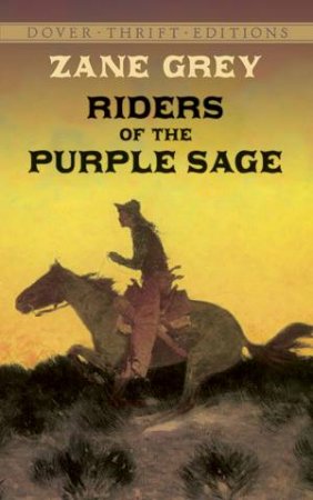 The Riders Of The Purple Sage by Zane Grey