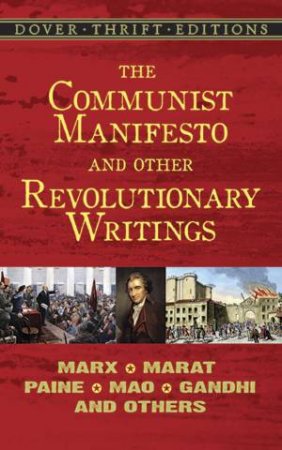 The Communist Manifesto And Other Revolutionary Writings by Robert Blaisdell