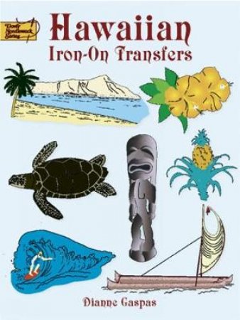 Hawaiian Iron-On Transfers by DIANNE GASPAS