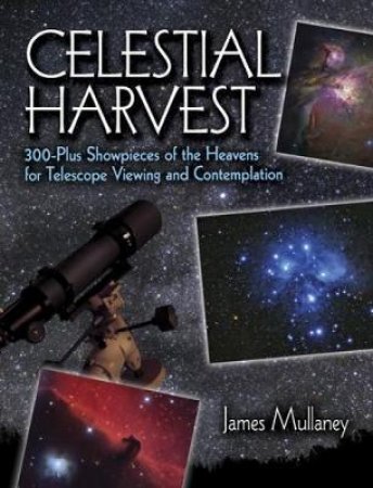 Celestial Harvest by JAMES MULLANEY