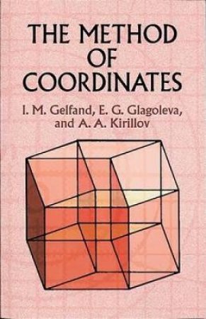 Method of Coordinates by I. M. GELFAND