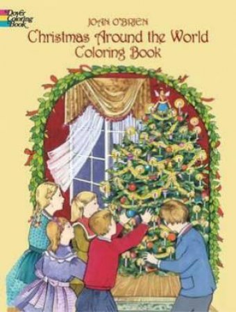 Christmas Around The World Coloring Book by Joan O'Brien