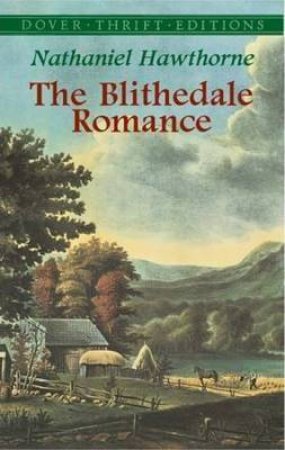 The Blithedale Romance by Nathaniel Hawthorne