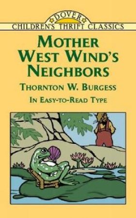 Mother West Wind's Neighbors by Thornton Waldo Burgess