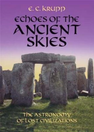 Echoes of the Ancient Skies by E. C. KRUPP