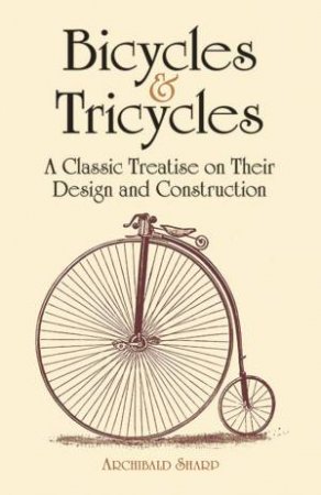 Bicycles and Tricycles by ARCHIBALD SHARP