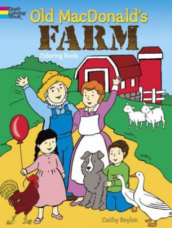 Old MacDonald's Farm Coloring Book by CATHY BEYLON