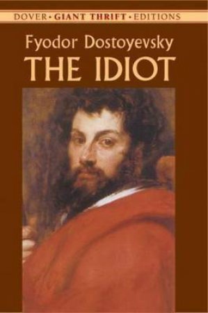 The Idiot by Fyodor Dostoyevsky & Constance Black Garnett