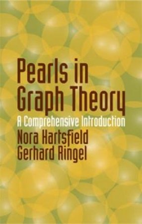 Pearls in Graph Theory by NORA HARTSFIELD