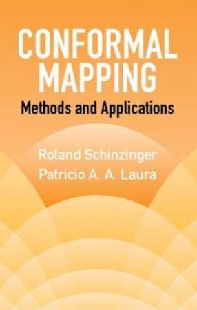 Conformal Mapping by ROLAND SCHINZINGER