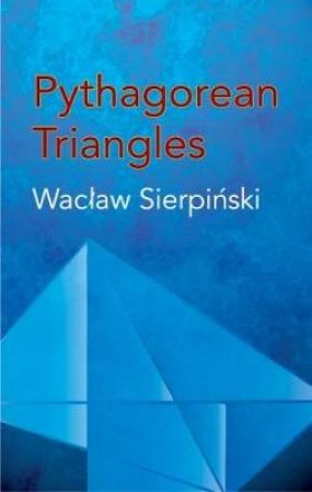 Pythagorean Triangles by WACLAW SIERPINSKI