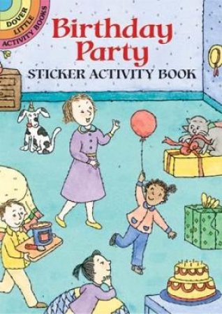 Birthday Party Sticker Activity Book by VIKI WOODWORTH