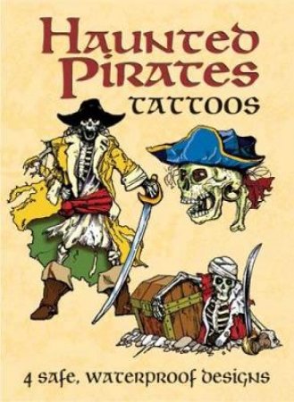 Haunted Pirates Tattoos by JEFF A MENGES