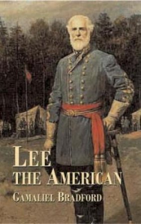 Lee the American by GAMALIEL BRADFORD