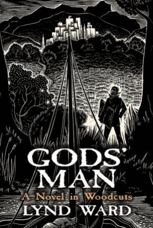 Gods' Man by LYND WARD