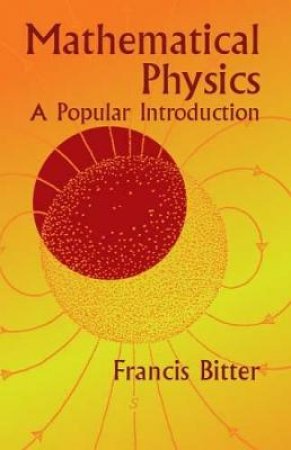 Mathematical Physics by FRANCIS BITTER