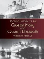 Picture History of the Queen Mary and Queen Elizabeth