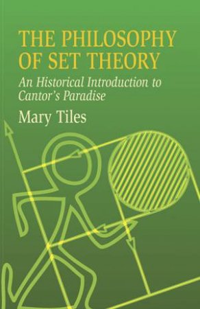 Philosophy of Set Theory by MARY TILES