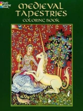 Medieval Tapestries Coloring Book by Marty Noble