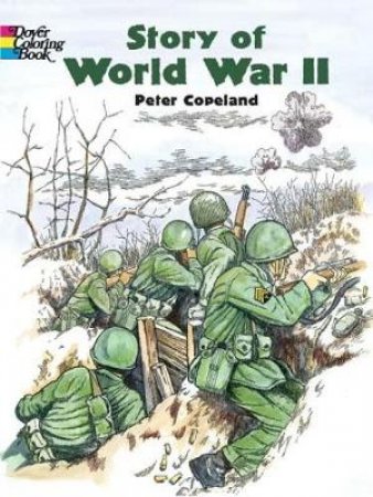 Story of World War II by PETER F. COPELAND