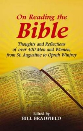 On Reading the Bible by BILL BRADFIELD