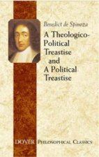 TheologicoPolitical Treatise and A Political Treatise