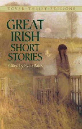 Great Irish Short Stories by EVAN BATES