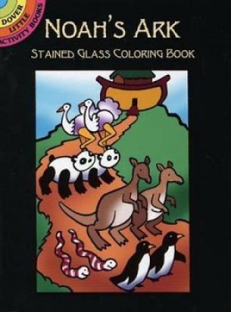 Noah's Ark Stained Glass Coloring Book by CATHY BEYLON