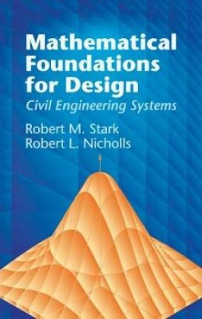 Mathematical Foundations for Design by ROBERT M. STARK