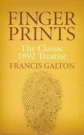 Finger Prints by FRANCIS GALTON