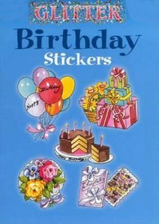 Glitter Birthday Stickers by JOAN O'BRIEN