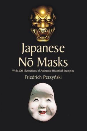 Japanese No Masks by FRIEDRICH PERZYNSKI