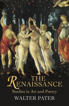 Renaissance by WALTER PATER