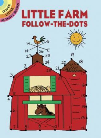 Little Farm Follow-the-Dots by BARBARA SOLOFF LEVY