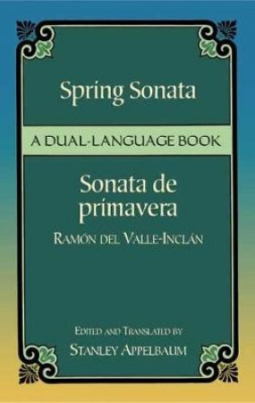 Spring Sonata / Sonata de primavera by RAMON DEL VALLE-INCLAN