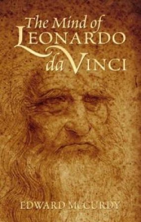 The Mind Of Leonardo Da Vinci by Edward Mccurdy