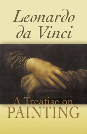 Treatise on Painting by LEONARDO