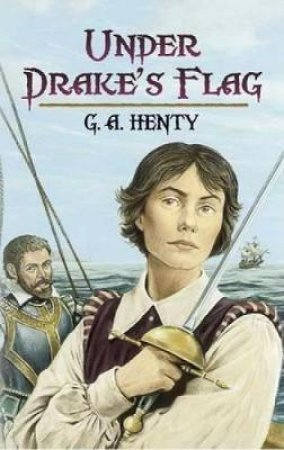 Under Drake's Flag by G. A. HENTY