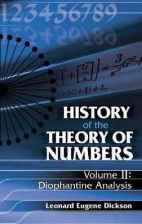 History of the Theory of Numbers, Volume II by LEONARD EUGENE DICKSON