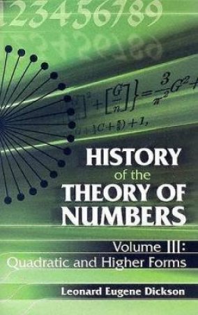 History of the Theory of Numbers, Volume III by LEONARD EUGENE DICKSON