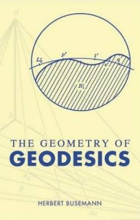 Geometry of Geodesics by HERBERT BUSEMANN