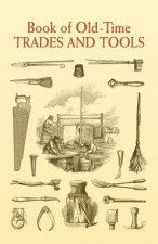 Book of OldTime Trades and Tools