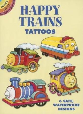 Happy Trains Tattoos by CATHY BEYLON