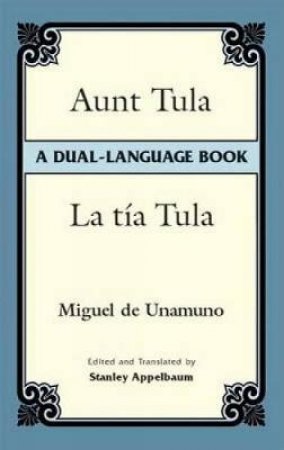 Aunt Tula/La Ta Tula by MIGUEL DE UNAMUNO