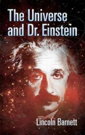 Universe and Dr. Einstein by LINCOLN BARNETT