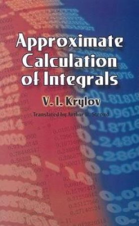 Approximate Calculation of Integrals by V. I. KRYLOV