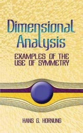 Dimensional Analysis by HANS G. HORNUNG