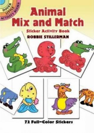 Animal Mix and Match Sticker Activity Book by ROBBIE STILLERMAN