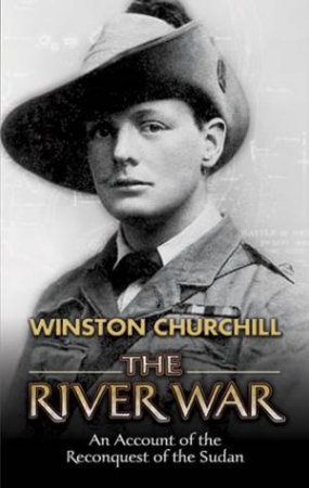 The River War by Winston Churchill